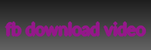 fb download video